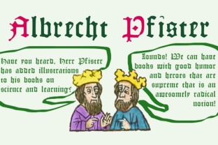 Albrecht Pfister: Pioneer of German Print and Illustration
